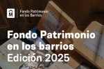 Fondo Patrimonio en los Barrios
