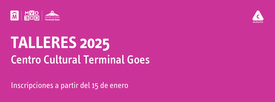 Talleres 2025 Centro Cultural Terminal Goes